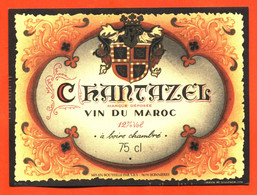 Etiquette Ancienne Neuve De Vin Du Maroc Chantazel  - 75 Cl - Beaujolais
