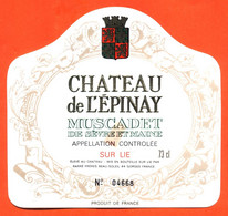 Etiquette Neuve De Vin Muscadet De Sèvre Et Maine Chateau De L'épinay  Barré Frères à Gorges - 73 Cl - Vin De Pays D'Oc