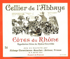 Etiquette Neuve De Vin Cotes Du Rhone Celliers De L'abbaye Abbaye Cistercienne à Bouchet Drome - 73 Cl - Côtes Du Rhône