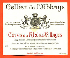 Etiquette Neuve De Vin Cotes Du Rhone Villages Celliers De L'abbaye Abbaye Cistercienne à Bouchet Drome - 73 Cl - Côtes Du Rhône