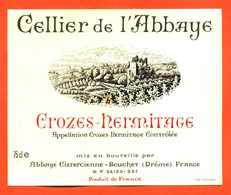 Etiquette Neuve De Vin Crozes Hermitage Celliers De L'abbaye Abbaye Cistercienne à Bouchet Drome - 75 Cl - Languedoc-Roussillon