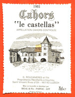 Etiquette Neuve De Vin De Cahors Le Castellas 1981 G Roucanières Et Fils à Saint Vincent Rives D'olt - 75 Cl - Cahors