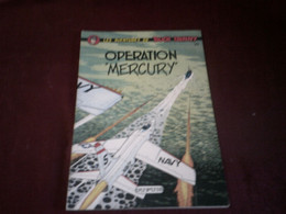 LES AVENTURES DE BUCK ET DANNY  °° OPERATION MERCURY - Buck Danny