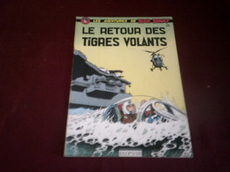 LES AVENTURES DE BUCK ET DANNY  °° LE RETOUR DES  TIGRES VOLANTS     (1977 ) - Buck Danny