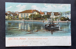 Thalwil Hotel Krone/ Dampfschiff/ Gestempelt 1903 - Thalwil