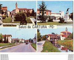 CP (Réf : Q 257)   Saluti Da CARTURA - PD (ITALIE)  MULTI VUES (animée, Voitures Anciennes) - Padova