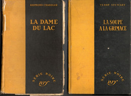 2 Romans  Série Noire * La Soupe A La Grimace & La Dame Du Lac * Editions Nfr Gallimard De  1949 Et 1953 - Griezelroman