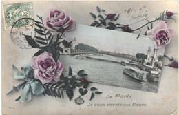 CPA Carte Postale   France-De Paris Je Vous Envoie Ces Fleurs 1907 VM46314 - La Seine Et Ses Bords