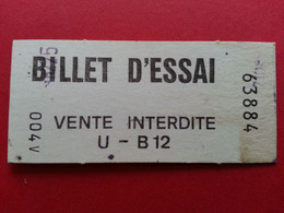 BILLET D ESSAI VENTE INTERDITE - U - B12 - 004V - Paris ? RATP ? Utilisé (H0621 - Europe