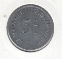 £ Lespignan (34) Hérault .. La Populaire . 5c . Jeton Monnaie Nécessité .. Zinc Rond 21 Mm .. Super - Monétaires / De Nécessité