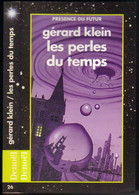 PRESENCE DU FUTUR N° 26 " LES PERLES DU TEMPS  " GERARD-KLEIN  DE 1996 - Présence Du Futur