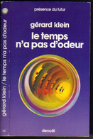 PRESENCE DU FUTUR N° 63 " LE TEMPS N'A PAS D'ODEUR  " GERARD-KLEIN  DE 1987 - Présence Du Futur