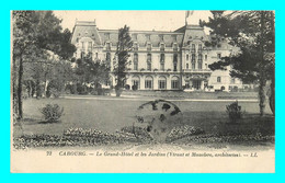 A805 / 123 14 - CABOURG Le Grand Hotel Et Les Jardins - Cabourg