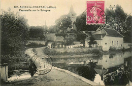 Ainay Le Château * La Passerelle Sur La Sologne * Pont - Autres & Non Classés