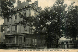 Bourbon L'archambault * Vue Sur L'hôtel Des Thermes - Bourbon L'Archambault