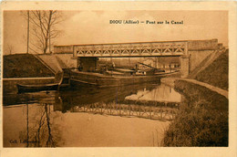 Diou * Le Pont Sur Le Canal * Péniche Batellerie - Autres & Non Classés