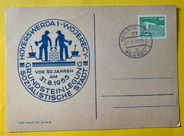 17979 -  Carte Hoyerswerda 1 - Wojerecy 30 Jahren Grundsteinlegung Sozialistiche Stadt 31.08.1985 - Covers & Documents