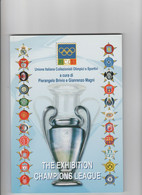 THE EXHIBITION CHAMPIONS LEAGUE  Vol. Di 144 Pagine Ed. UICOS - Autres & Non Classés