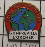 1215a Pin's Pins / Beau Et Rare / THEME : ADMINISTRATIONS / GONFREVILLE L'ORCHER ECOLE ARTHUR "Tabitha" FLEURY - Administrations