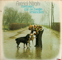 * LP * ASTRID NIJGH - MENSEN ZIJN JE BESTE VRIENDEN (Holland 1974) - Sonstige - Niederländische Musik