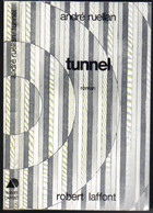 AILLEURS ET DEMAIN  " TUNNEL  " RUELLAN DE 1973 - Robert Laffont