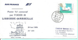 Premier Vol Commercial Air France Par FOKKER 28 Lisbonne - Marseille Le 29 Avril 1978 - Storia Postale