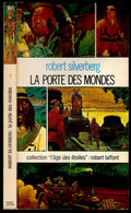 L'AGE DES ETOILES N° 1 " LA PORTE DES MONDES " SILVERBERG  ROBERT-LAFFONT - Robert Laffont