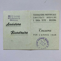 TESSERA FEDERAZIONE PROVINCIALE SINISTRATI INQUILINI E SENZA TETTO - BOLOGNA - Anno 1948 - Tarjetas De Membresía