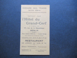 Frankreich Horaire Des Trains / Zugfahrplan Offert Par L'Hotel Du Grand Cerf Senlis Avec Restaurant Henry Wondrak - Europe