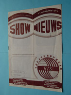 SHOW NIEUWS 4° Jaargang N° 3 ( Uitg. Roelen ) Theaterbureau BIS > B & NL ( Zie Scans ) 1976 ! - Objets Dérivés