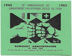 Ticket Billet - 1945 1965 - 20ème Anniversaire  Groupement Philatélique Suisse De Lyon Banquet Anniversaire 20 Juin 1965 - Toegangskaarten