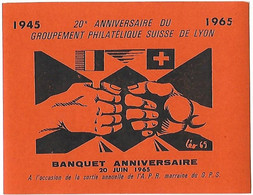 Ticket Billet - 1945 1965 - 20ème Anniversaire  Groupement Philatélique Suisse De Lyon Banquet Anniversaire 20 Juin 1965 - Tickets - Vouchers