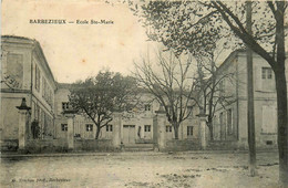 Barbezieux * Façade De L'école Ste Marie * Groupe Scolaire - Autres & Non Classés