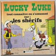 1985 Lucky Lucke Tout Connaitre En S'amusant Sur Les Shérifs - Lucky Luke