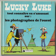 1985 Lucky Lucke Tout Connaitre En S'amusant Sur Les Photographes De L'Ouest - Lucky Luke