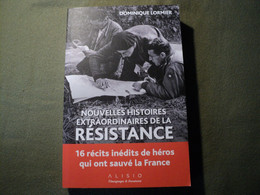 WW2. NOUVELLES HISTOIRES EXTRAORDINAIRES DE LA RESISTANCE. 2018 16 RECITS DE HEROS QUI ONT SAUVE LA FRANCE. - Francese