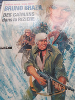 Des Caimans Dans La Riziere BRUNO BRAZIL WILLIAM VANCE LOUIS ALBERT Le Lombard 1975 - Bruno Brazil