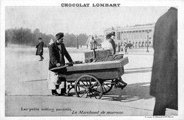 Paris * Les Petits Métiers Parisiens * Le Marchand De Marrons * Pub Publicité Chocolat Lombart * Métier - Distrito: 18