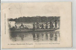 Afrique équatoriale Française Pirogue Remontant La Sanga Moyen Congo Ed Brun Carpentras - Französisch-Kongo