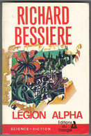 EDITIONS DU TRIANGLE N° 6 "  LA LEGION ALPHA " RICHARD-BESSIERE - Triangle, Le