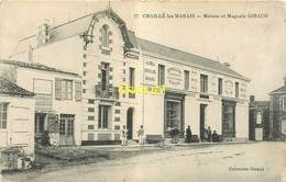 85 Chaillé Les Marais, Maison Et Magasin Giraud, éd Giraud 17 - Chaille Les Marais
