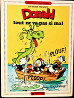 DONALD - 3 - Tout Ne Va Pas Si Mal - Dargaud - ( EO 1980 ) . - Donald Duck