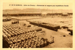 Chauny * L'usine * Les Bonbonnes Et Wagons Pour Expéditions D'acide * Compagnie De St Gobain * Industrie - Chauny