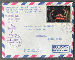 France 1° Liaison (Boeing 720 B) PARIS - SAN JUAN - BOGOTA 20.1.1962 - (A1773) - 1960-.... Storia Postale