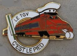 LE TGV C'EST LE PIED - EGF - LOCOMOTIVE ORANGE AVEC UNE CASQUETTE - SNCF - SIFFLET - BALLARD - DORE OR FIN - BLANC -(30) - TGV