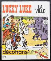 Décorama Décalcomanies Décotrans N°5 - Lucky Luke - La Ville - Dargaud 1971 - Aufkleber