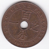 Indochine Française. 1 Cent 1938 A Paris. En Bronze, Lec# 99, Sup /XF - French Indochina