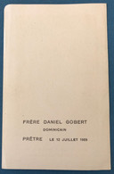 Faire Part Prêtrise Frère Daniel Gobert Dominicain Prêtre 12 Juillet 1959 Né Le 30 Octobre 1932 Petite-Rosselle Forbach - Andere & Zonder Classificatie