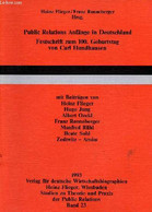 Public Relations Anfänge In Deutschland Festschrift Zum 100. Geburtstag Von Carl Hundhausen. - Flieger Heinz & Ronneberg - Sonstige & Ohne Zuordnung