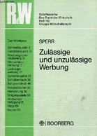 Zulässige Und Unzulässige Werbung Gibt Es Eine Klare Grenzziehung ? - Sperr Bernhard3415006573 - 1982 - Sonstige & Ohne Zuordnung